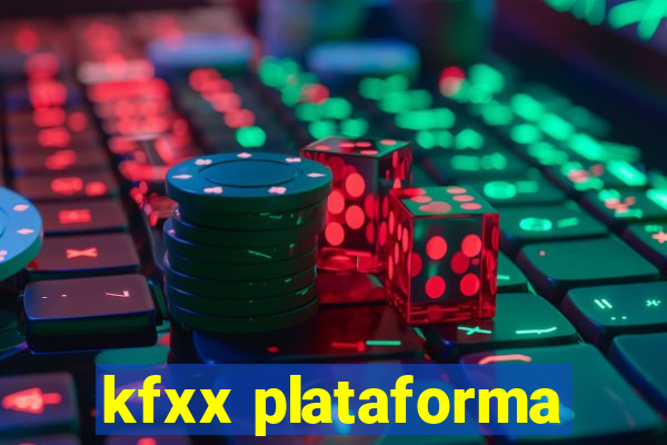 kfxx plataforma